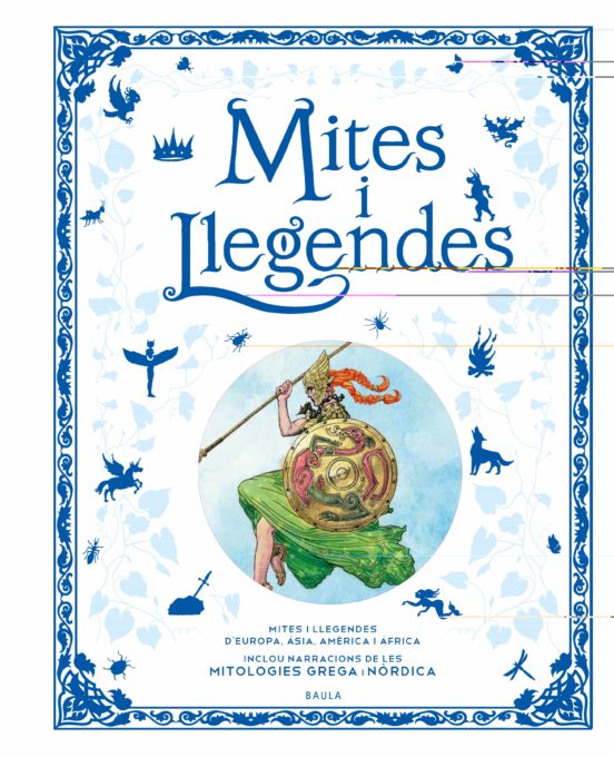 Mites i llegendes: mites d'Europa, Àsia, Amèrica i Àfrica: inclou narracions de les mitologies grega i nòrdica