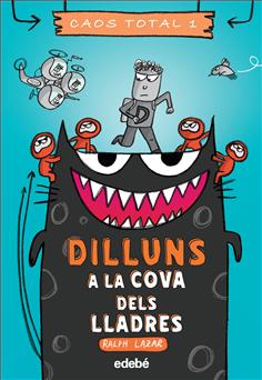 Dilluns - A la cova dels lladres