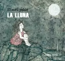 El meu poble, la lluna