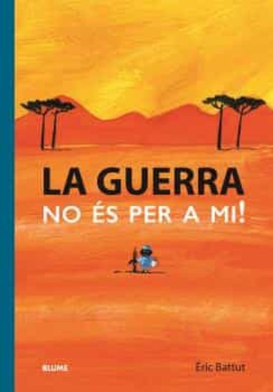 La guerra no es per mi!