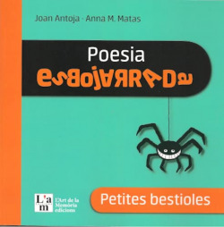 Petites bestioles : poesia esbojarrada