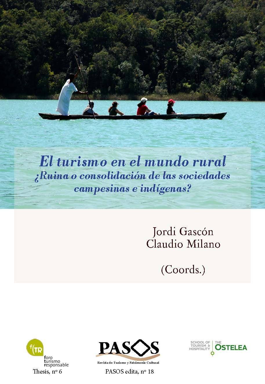 El Turismo en el mundo rural : ¿ruina o consolidación de las sociedades campesinas e indígenas?
