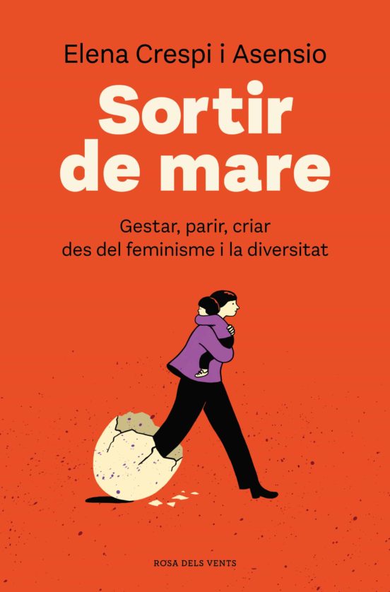 Sortir de mare: gestar, parir, criar des del feminisme