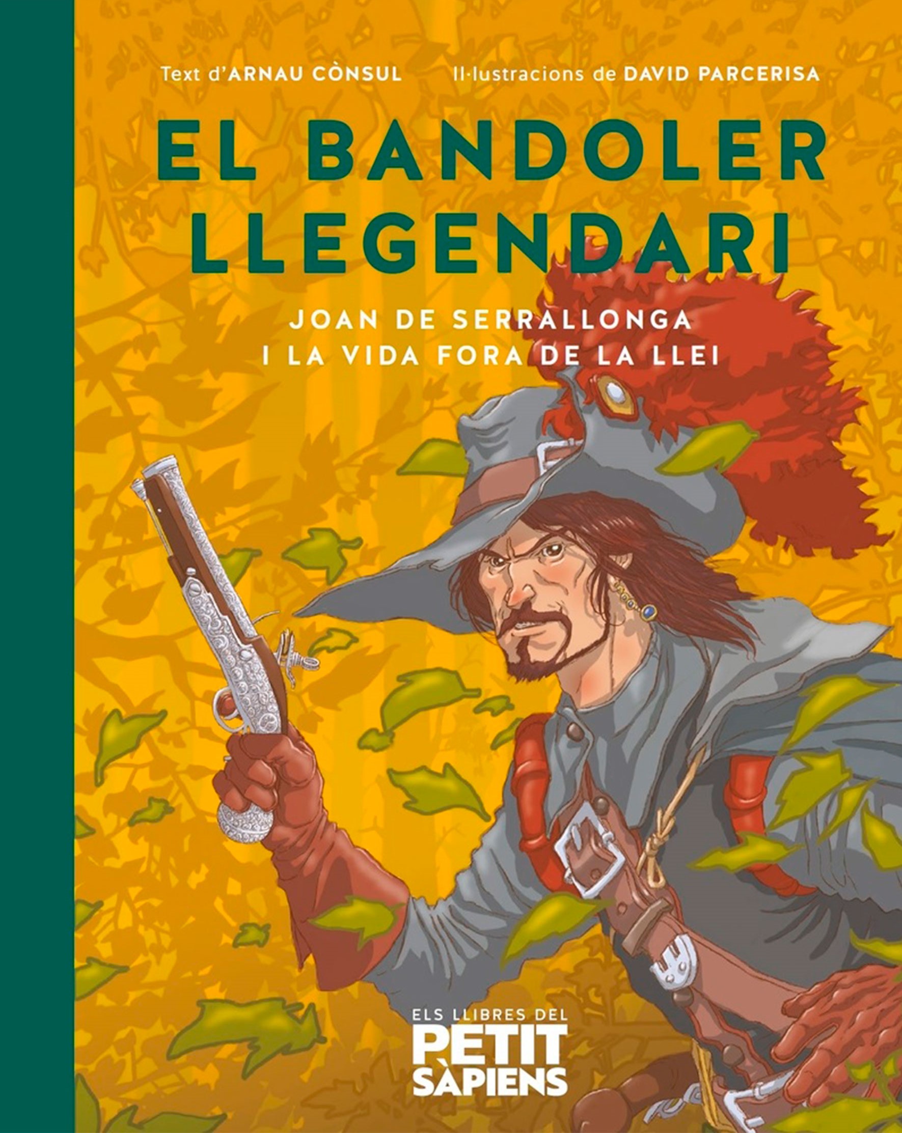 El bandoler llegendari: Joan de Serrallonga i la vida fora de la llei