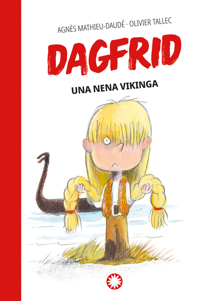 Dagfrid: Una nena vikinga