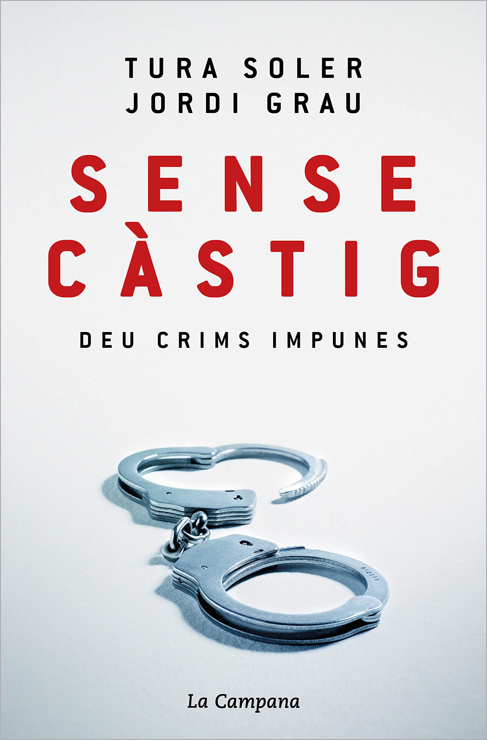 Sense càstig: deu crims impunes