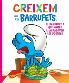 Barrufet a qui només li agradaven les postres