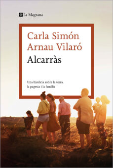 Alcarràs: una història sobre la terra, la pagesia i la família