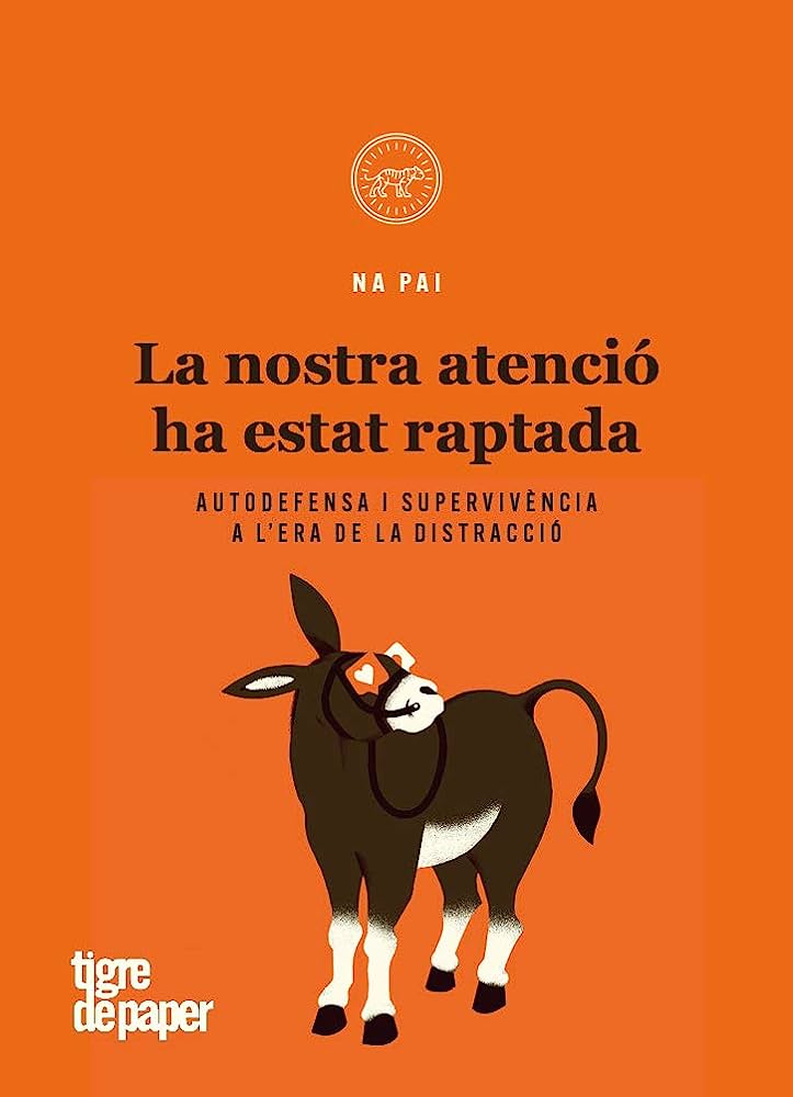 La nostra atenció ha estat raptada: autodefensa i supervivència a l'era de la distracció