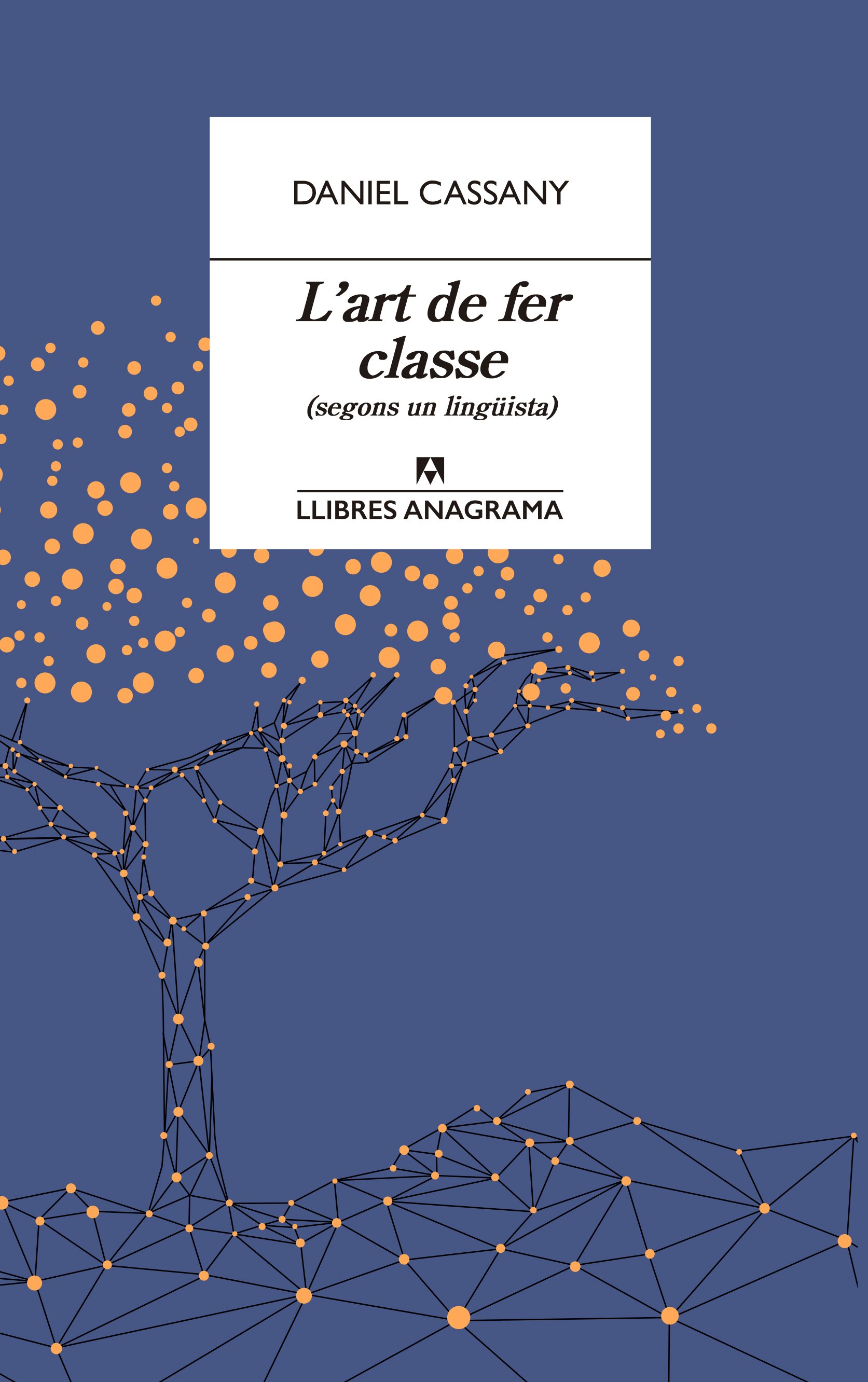 L'art de fer classe: (segons un lingüista)