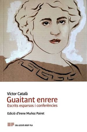 Guaitant enrere: escrits esparsos i conferències