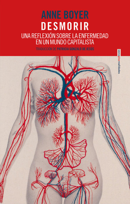 Desmorir : una reflexión sobre la enfermedad en un mundo capitalista 