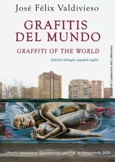 Grafitis del mundo = Graffiti of the world