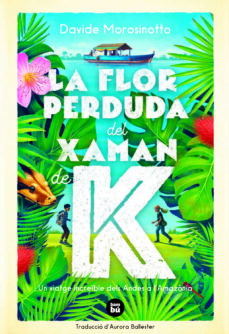 La Flor perduda del xaman