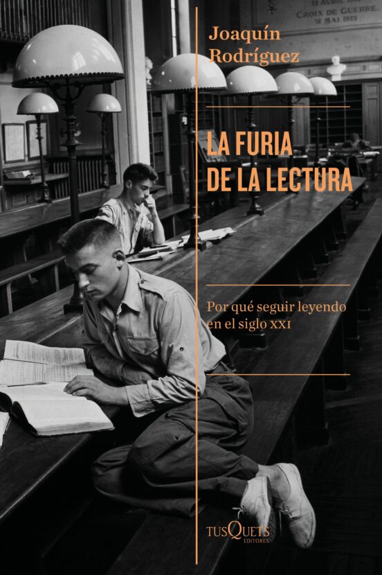 La fúria del la lectura: por qué seguir leyendo en el siglo XXI