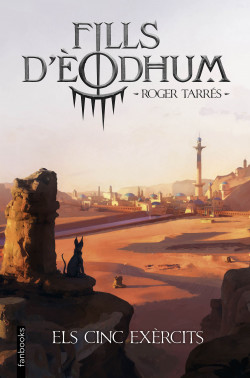 Fills d'Èodhum - II. Els cinc exèrcits