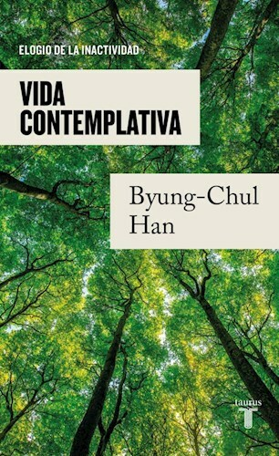 Vida contemplativa : elogi de la inactivitat