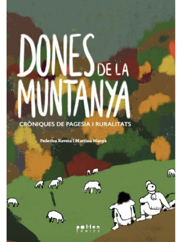 Dones de la muntanya : cròniques de pagesia i ruralitats