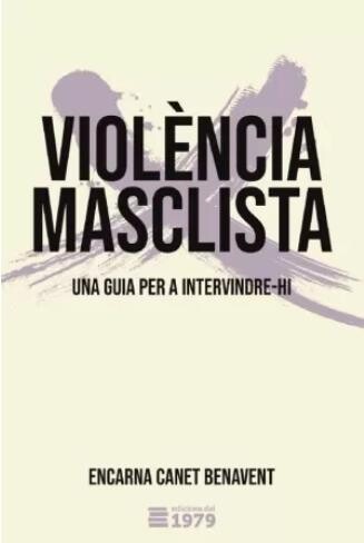 Violència masclista : una guia per a intervindre-hi