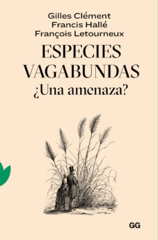 Especies vagabundas : ¿una amenaza?
