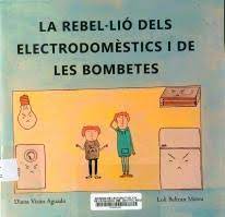 La Rebel·lió dels electrodomèstics i de les bombetes