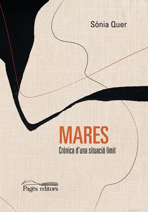 Mares: crònica d'una situació límit