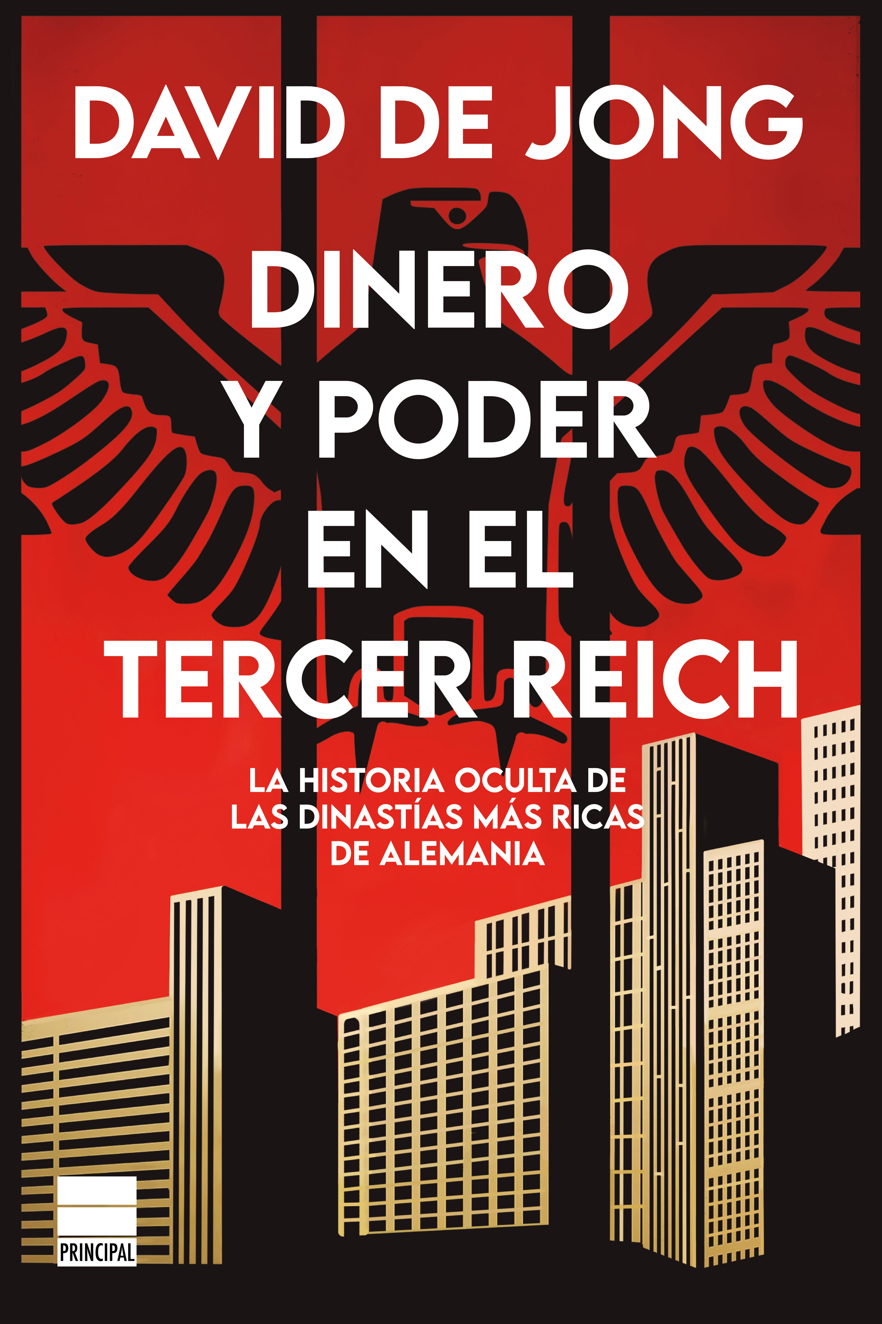 Dinero y poder en el Tercer Reich : la historia oculta de las dinastías más ricas de Alemania