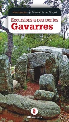 Excursions a peu per les Gavarres : 15 rutes per l'Espai d'Interès Natural