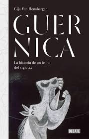Guernica : la historia de un icono del siglo XX