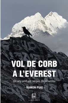 Vol de corb a l'Everest : un any amb els xerpes del Khumbu