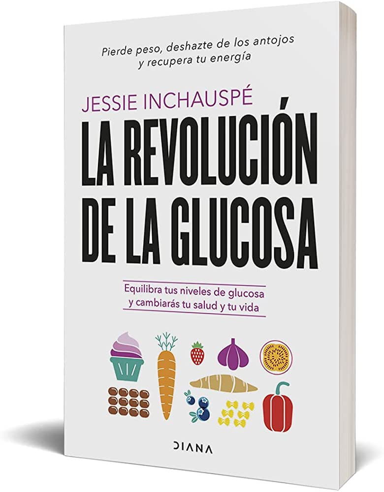 Revolució de la glucosa : equilibra els teus nivells de glucosa per canviar la teva vida
