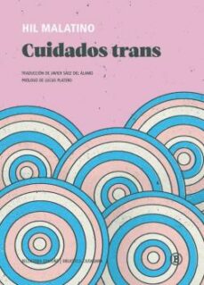Cuidados trans : la política de la interdependencia