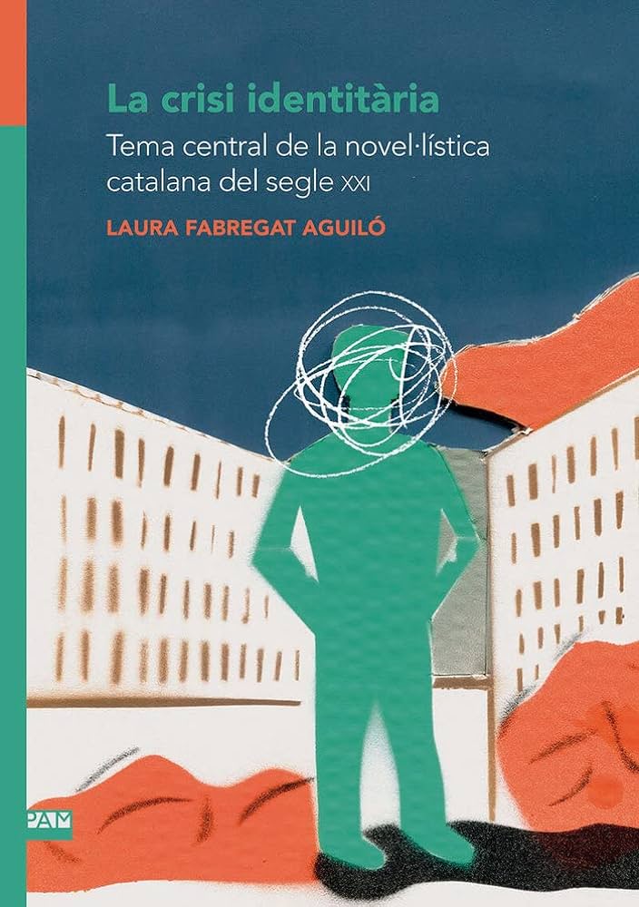 Crisi identitaria: temes central de la novel·lística catalana del segle XXI