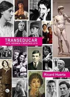 Transeducar : arte, docencia y derechos LGTB