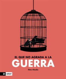 El que no agrada a la guerra