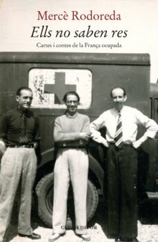 Ells no saben res : cartes i contes de la França ocupada