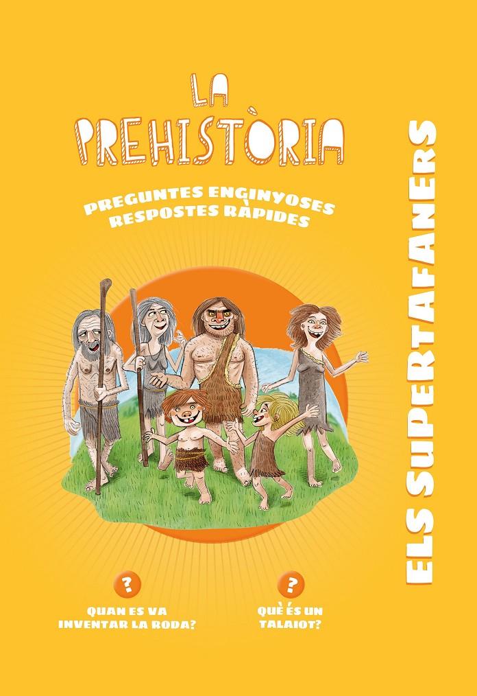 Els Supertafaners: La prehistòria