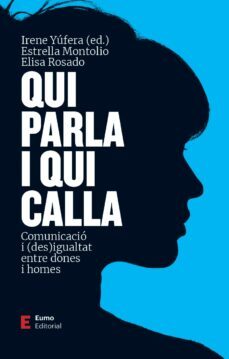 Qui parla i qui calla: comunicació i (des)igualat entre dones i homes