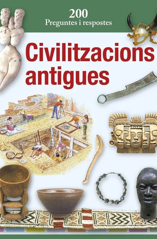Civilitzacions antigues: 200 preguntes i respostes