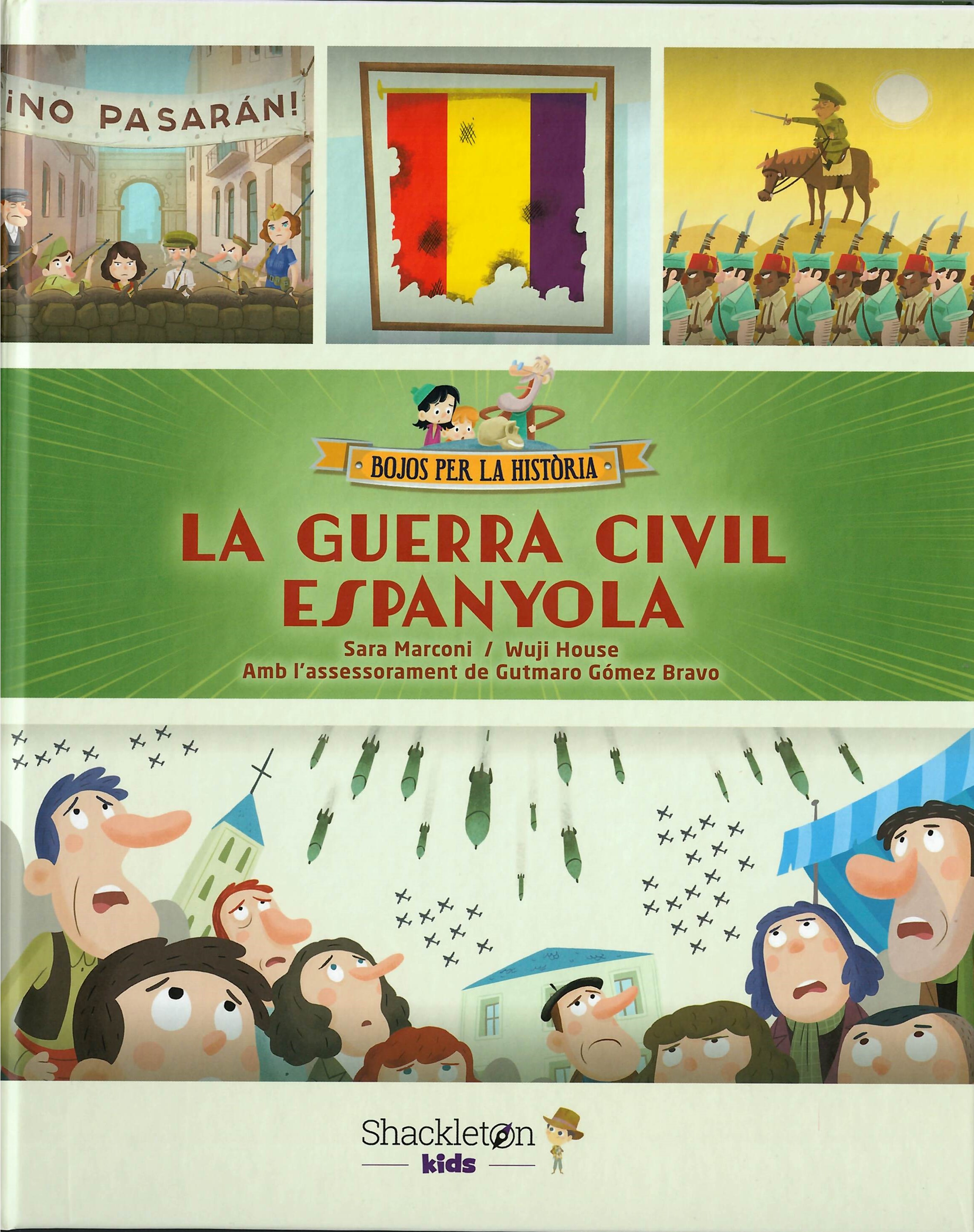 Bojos per la història - La guerra civil espanyola