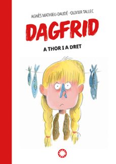 Dagfrid: a Thor i a dret