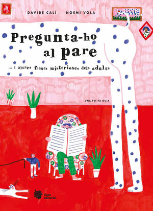 Pregunta-ho al pare... i altres frases misterioses dels adults