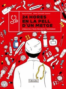 24 hores en la pell d'un metge : vinga! : els teus pacients t'esperen