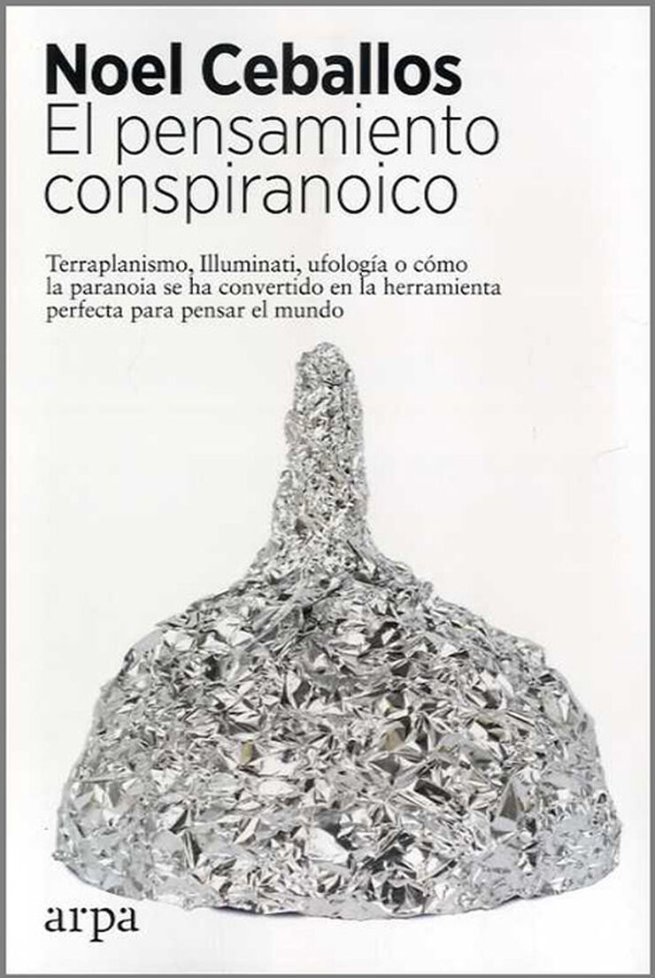 El pensamiento conspiranoico
