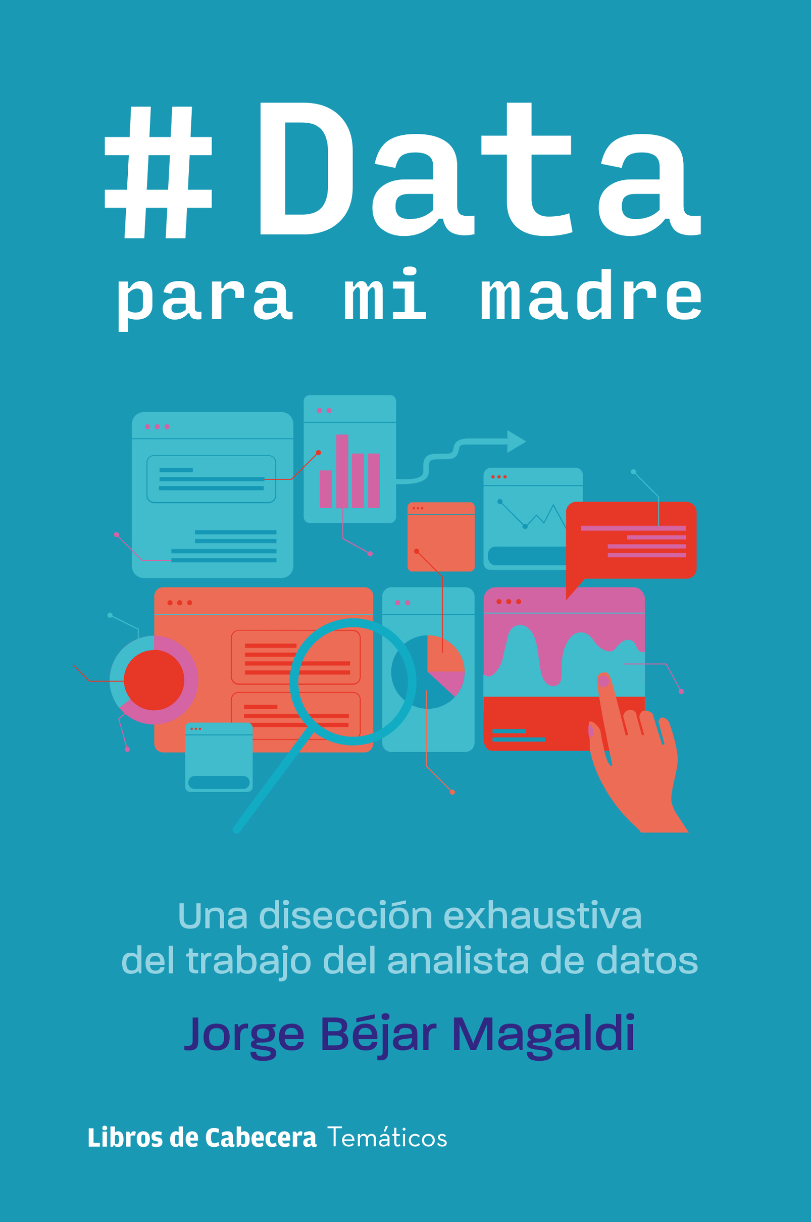 Data para mi madre: una disección exhaustiva del trabajo de analista de datos