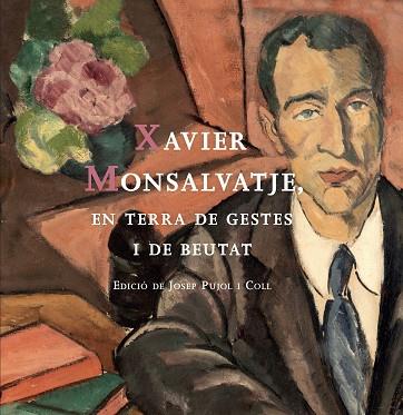 Xavier Monsalvatge, en terra de gestes i de beudat
