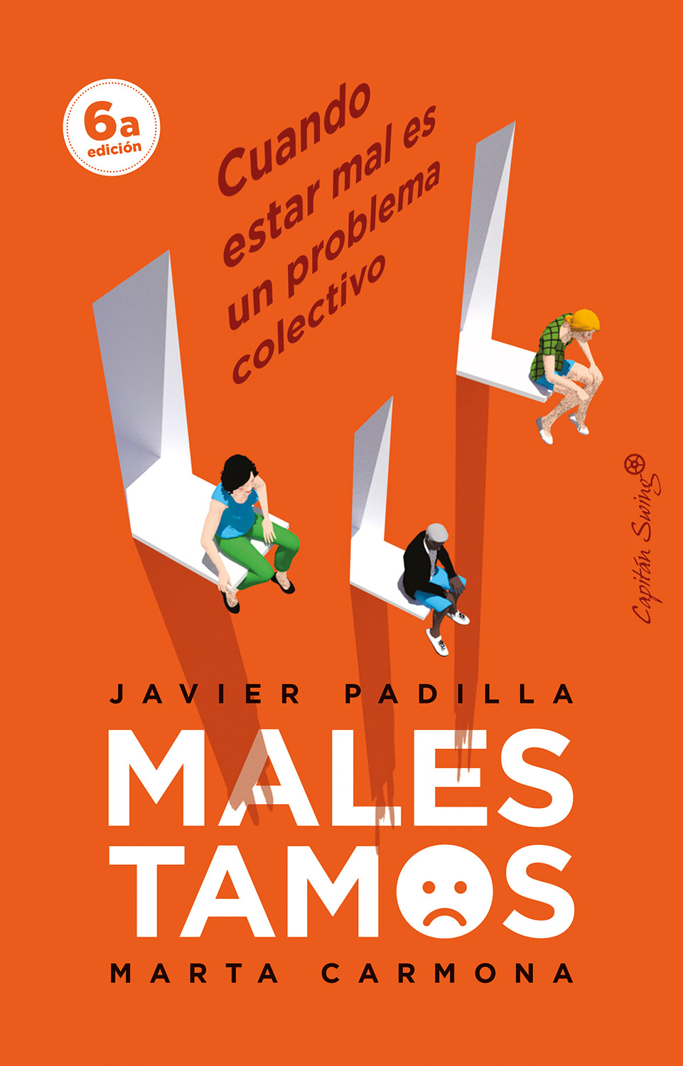 Malestamos: Cuando estar mal es un problema colectivo