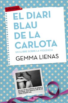 El Diari blau de la Carlota : un llibre sobre la violència