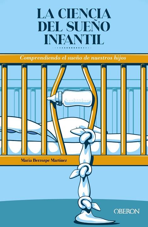 La Ciencia del sueño infantil : comprendiendo el sueño de nuestros hijos 
