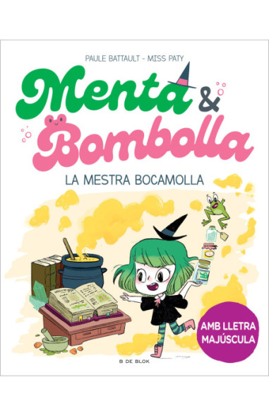 Menta & Bombolla - La mestra bocamolla